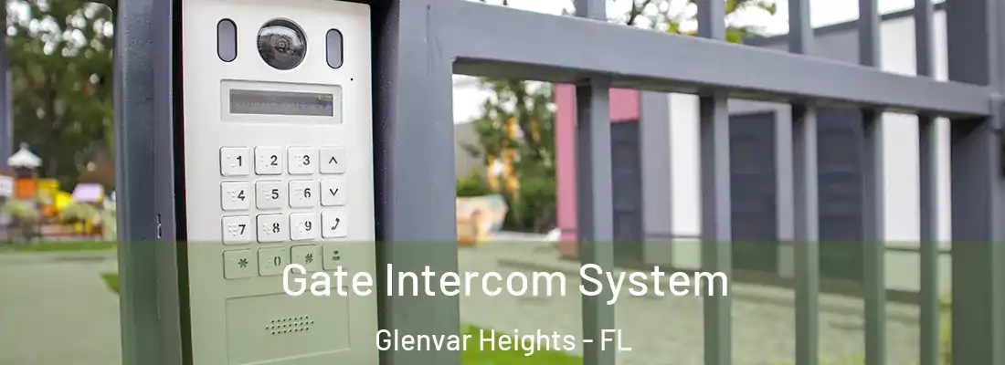 Gate Intercom System Glenvar Heights - FL